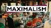 Maximalism How To Embrace Maximalism With Any Style Minimalism Is Dead